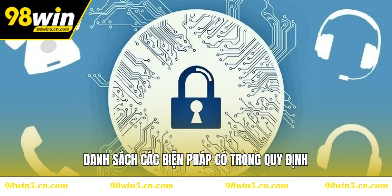 Danh sách các biện pháp có trong quy định