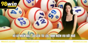 Xổ Số Miền Bắc - Gõ Cửa Tài Lộc, Rinh Niềm Vui Bất Ngờ